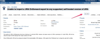 [#JRA-28999] Unable to import a JIRA OnDemand export to any supported, self-hosted version of JIRA - Atlassian JIRA.jpg