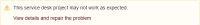service_desk_may_not_work_as_expected.png